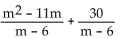 Add or subtract. -  A)  m + 5 B)  m - 6 C)    D)  m - 5