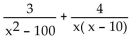 Find the least common denominator for the expression. -  A)  x( x + 10)  B)  x( x - 10)  C)    D)  x( x + 10) ( x - 10) 