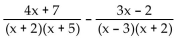Find the least common denominator for the expression. -  A)  (x + 2) (x + 5) (x - 3)  B)  (x + 5) (x - 3)  C)  (x + 2) 2(x + 5) (x - 3)  D)  (4x + 7) (3x - 2) 