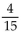 Solve the problem and answer the question. -The denominator of the fraction   is increased by an amount so that the value of the resulting fraction is   Determine the amount by which the denominator was increased. A)    B)  31 C)  4 D)  1