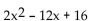 Factor completely. If the polynomial is prime, so state. -  A)  (x - 2) (2x - 8)  B)  2(x - 8) (x + 1)  C)  2(x - 2) (x - 4)  D)  prime