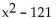 Factor the difference of two squares. -  A)  (x - 11) (x - 11)  B)  (x + 11) (x - 11)  C)  (x + 11) (x + 11)  D)  prime