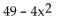 Factor the difference of two squares. -  A)    B)    C)  (7 + 2x) (7 - 2x)  D)  prime