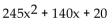 Factor completely. -  A)    B)  5(7x + 2) (7x - 2)  C)    D)   