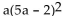 Factor completely. -  A)  a(25a + 1) (a - 4)  B)    C)  a(5a + 2) (5a - 2)  D)   