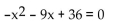 Solve. -  A)  -12, 3 B)  12, 3 C)  12, -3 D)  -12, 1