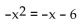 Solve. -  A)  1, 6 B)  -2, 3 C)  -2, -3 D)  2, 3