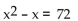 Solve. -  A)    B)  1, 72 C)  8, 9 D)   