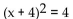 Solve. -  A)  -6, -2 B)  -4 C)  -6 D)  6, 2