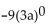Simplify. -  A)  1 B)  -8 C)  -3a D)  -9