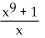 Simplify the expression by dividing out common factors. If the expression cannot be simplified by dividing out common factors, so state. -  A)    B)  9 C)    D)  Cannot be simplified by dividing out common factors.