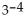Simplify. -  A)  81 B)  -81 C)    D)   