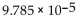 Express the number in decimal form (without exponents) . -  A)  0.00009785 B)  0.0009785 C)  -978,500 D)  0.000009785