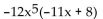 Multiply. -  A)    B)    C)  132x - 96 D)   