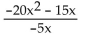 Divide. -  A)    B)    C)  4x + 3 D)  4x - 15