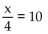 Find the reciprocal. -  A)  x = 14 B)  x = 40 C)  x = 2 D)  x = 13
