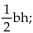 Use the formula to find the value of the variable indicated. Use a calculator to save time and where necessary, round your answer to the nearest hundredth. -A =   ; find b when A = 16 and h = 6. A)  b = 0.19 B)  b = 48 C)  b = 1.33 D)  b = 5.33