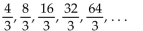For the geometric sequence, find the common ratio, r. -  A)  4 B)    C)  2 D)  6
