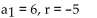 Determine the first five terms of the geometric sequence. -  A)  6, 30, 150, -750, 3750 B)  -5, -30, 150, -750, 3750 C)  6, 1, -4, -9, -14 D)  6, -30, 150, -750, 3750