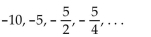 Find the sum of the terms in the geometric sequence. -  A)    B)  - 20 C)  10 D)  -10