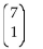 Evaluate the combination. -  A)  720 B)  7 C)    D)  5040