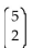 Evaluate the combination. -  A)  1 B)  0 C)  10 D)  5