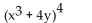 Use the binomial theorem to expand the expression. -  A)    B)    C)    D)   