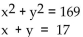 Find all real solutions to the system of equations using the substitution method. -  A)  (12, -5) , (5, -12)  B)  (12, 5) , (5, 12)  C)  (-12, -5) , (-5, -12)  D)  (-12, 5) , (-5, 12) 