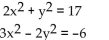 Find all real solutions to the system of equations using the addition method. -3   A)  (1, 3) , (1, -3) , (-1, 3) , (-1, -3)  B)  (2, -3) , (-2, 3)  C)  (1, 3) , (-1, -3)  D)  (2, 3) , (2, -3) , (-2, 3) , (-2, -3) 