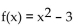 Determine whether the given function is one-to-one. If it is one-to-one, find its inverse function. -  A)    B)    C)    3 D)  not a one-to-one function