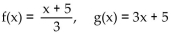 Determine whether the given functions are inverses of each other. -  A)  Yes B)  No
