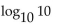 Evaluate. -  A)    B)  10 C)  -1 D)  1