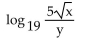 Use properties of logarithms to expand the logarithmic expression as much as possible. -  A)    B)    C)    D)   