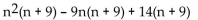 Factor the trinomial completely. -  A)    B)    C)  (n + 9) (n - 7) (n - 2)  D)  (n + 9) (n - 1) (n + 14) 