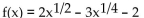 Find all x-intercepts of the function. -  A)    B)  (-2, 0) , (-1, 0)  C)  (16, 0)  D)   