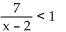 Solve the inequality and give the solution set in set builder notation. -  A)  {x|x < 2} B)    C)    D)   