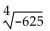 Evaluate the radical expression if it is a real number. Use a calculator to approximate irrational numbers to the nearest hundredth. If the expression is not a real number, so state. -  A)  -5 B)  -100 C)  -20 D)  not a real number