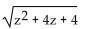 Write as an absolute value. -  A)  |z + 2| B)    C)  z - 2 D)  z + 2