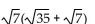 Simplify. -  A)    B)    C)    D)  35 + 49