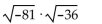 Multiply. Write the result in the form a + bi. -  A)  -54i B)  -54 C)    D)  54