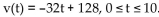<strong>Solve the problem. A velocity   indicates that the object is traveling upward and a velocity   indicates that the object is traveling downward. An object is projected upward and   . Determine the interval when the Object is traveling upward.</strong> A) [0, 3] B) [0, 32] C) [4, 10] D) [0, 4] <div style=padding-top: 35px> 