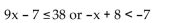 Find the solution set for the inequality. -  A)    B)    C)    D)   