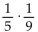Find the product. Simplify the answer. -  A)  45 B)    C)    D)   