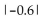 Evaluate. -  A)  1.2 B)  0 C)  0.6 D)  -0.6