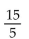 Find the quotient. -  A)    B)  4 C)  3 D)  2