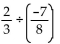 Find the quotient. -  A)    B)    C)    D)   