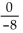 Indicate whether the quotient is 0 or undefined. -  A)  undefined B)  0