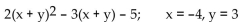 Evaluate the expression for the given value of the variable or variables. -  A)  -2 B)  1 C)  0 D)  -1