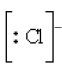 <strong>The Lewis dot symbol for the chloride ion is</strong> A) B) C) D) E) Cl<sup>-</sup>