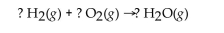 In this reaction, what is the correct coefficient for hydrogen gas?   A) 1 B) 2 C) 3 D) 4 E) 5